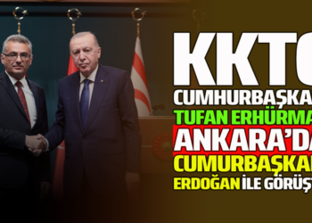 KKTC CUMHURBAŞKANI TUFAN ERHÜRMAN ANKARA’DA CUMURBAŞKANI ERDOĞAN İLE GÖRÜŞTÜ