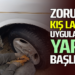ZORUNLU KIŞ LASTİĞİ UYGULAMASI YARIN BAŞLIYOR