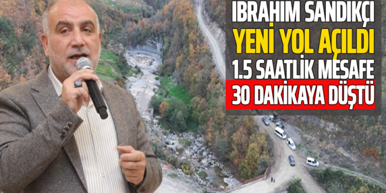 CANİK BELEDİYE BAŞKANI İBRAHİM SANDIKÇI YENİ YOL AÇILDI 1.5 SAATLİK MESAFE 30 DKK’YA DÜŞTÜ