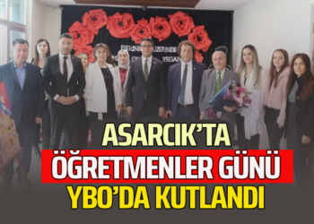 ASARCIK’TA ÖĞRETMENLER GÜNÜ YBO’DA KUTLANDI