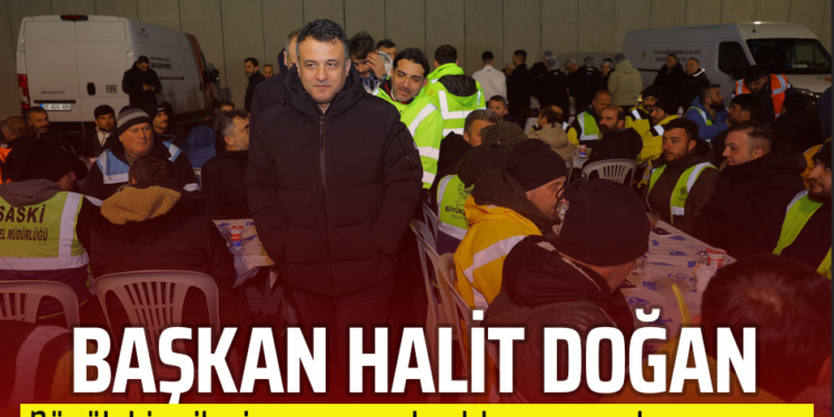 BAŞKAN HALİT DOĞAN : BÖYLE BİR BÜYÜK AİLENİN PARÇASI OLMAKTAN GURUR DUYUYORUM