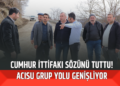 CUMHUR İTTİFAKI SÖZÜNÜ TUTTU! ACISU GRUP YOLU GENİŞLİYOR
