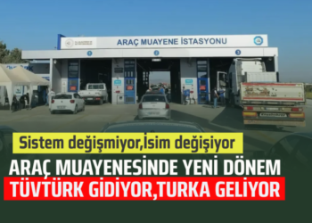 ARAÇ MUAYENESİNDE YENİ DÖNEM : TÜVTÜRK GİDİYOR,TURKA GELİYOR