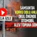 SAMSUN’DA KORKU DOLU ANLAR:OKUL ÖNÜNDE OTOMOBİL ALEV TOPUNA DÖNDÜ!