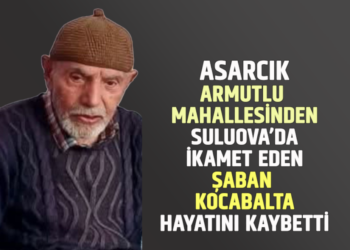 ŞABAN KOCABALTA HAYATINI KAYBETTİ