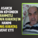 ASARCIK AYDIN KÖYÜNDEN RAHMETLİ MUSTAFA KARATAŞ’IN HANIMI ”ELMAS KARATAŞ” VEFAT ETTİ