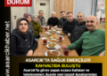 ASARCIK’TA SAĞLIK EMEKÇİLERİ KAHVALTIDA BULUŞTU