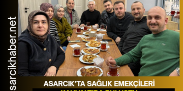 ASARCIK’TA SAĞLIK EMEKÇİLERİ KAHVALTIDA BULUŞTU