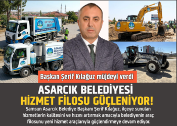 BAŞKAN ŞERİF KILAĞUZ’DAN MÜJDELİ HABER : ASARCIK BELEDİYESİ HİZMET FİLOSU GÜÇLENİYOR!