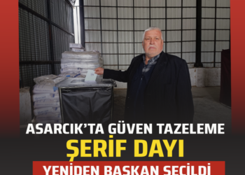ASARCIK’TA GÜVEN TAZELEME ”ŞERİF DAYI” YENİDEN BAŞKAN SEÇİLDİ