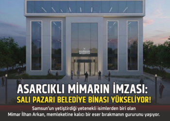 ASARCIKLI MİMARIN İMZASI:SALI PAZARI BELEDİYE BİNASI YÜKSELİYOR!