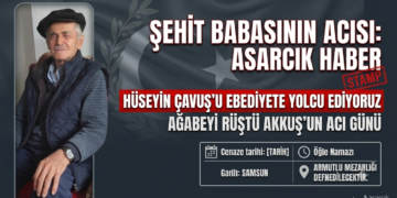 HÜSEYİN ÇAVUŞ VEFAT ETTİ