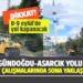 DİKKAT SÜRÜCÜLER! GÜNDOĞDU – ASARCIK YOLU SALI GÜNÜ ULAŞIMA KAPATILIYOR