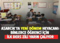 ASARCIK’TA YENİ DÖNEM HEYACANI:BİNLERCE ÖĞRENCİ İÇİN İLK DERS ZİLİ YARIN ÇALIYOR!