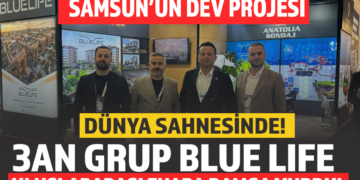 SAMSUN’UN DEV PROJESİ DÜNYA SAHNESİNDE: 3AN GRUP BLUE LIFE İLE ULUSLARARASI FUARA DAMGA VURDU!
